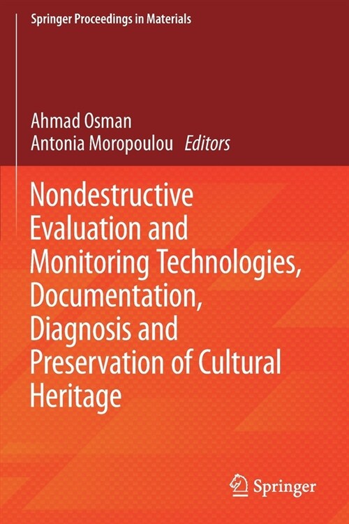 Nondestructive Evaluation and Monitoring Technologies, Documentation, Diagnosis and Preservation of Cultural Heritage (Paperback)