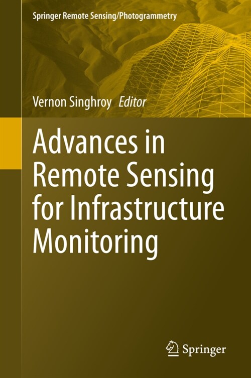 Advances in Remote Sensing for Infrastructure Monitoring (Hardcover)