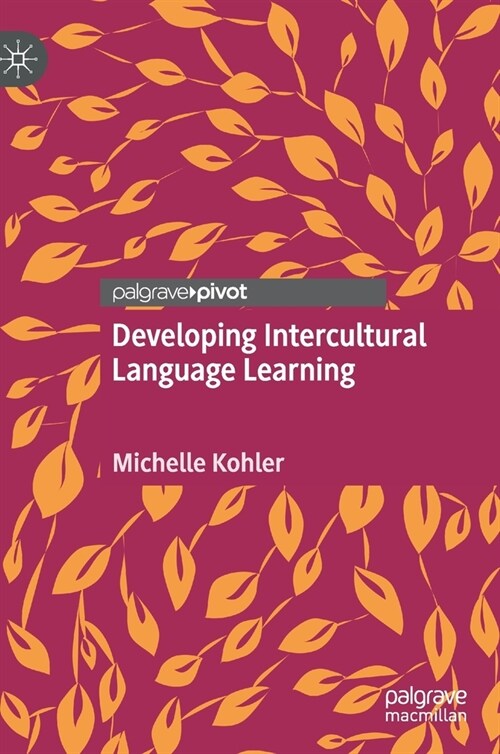 Developing Intercultural Language Learning (Hardcover)