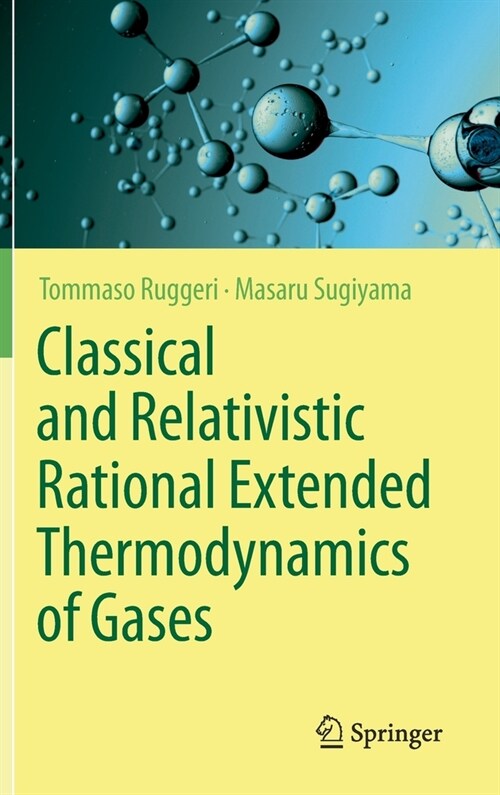 Classical and Relativistic Rational Extended Thermodynamics of Gases (Hardcover)