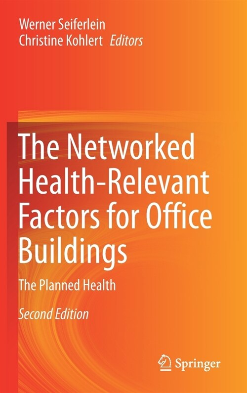 The Networked Health-Relevant Factors for Office Buildings: The Planned Health (Hardcover, 2, 2021)