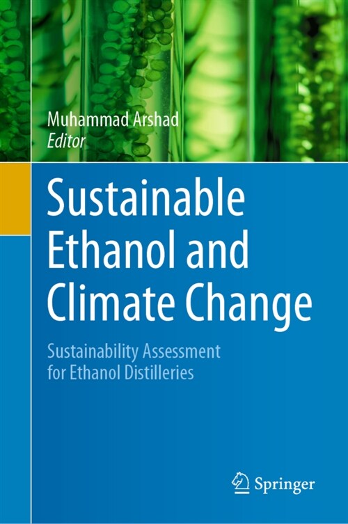 Sustainable Ethanol and Climate Change: Sustainability Assessment for Ethanol Distilleries (Hardcover, 2021)