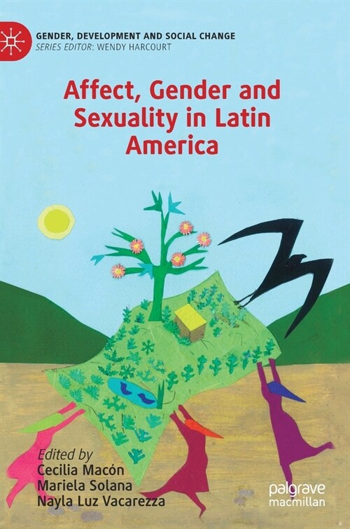 Affect, Gender and Sexuality in Latin America (Hardcover)