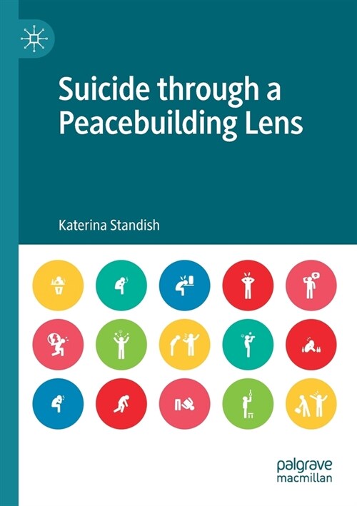 Suicide through a Peacebuilding Lens (Paperback)