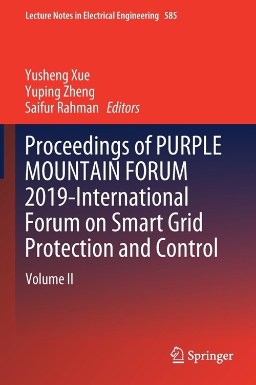 Proceedings of Purple Mountain Forum 2019-International Forum on Smart Grid Protection and Control: Volume II (Paperback, 2020)