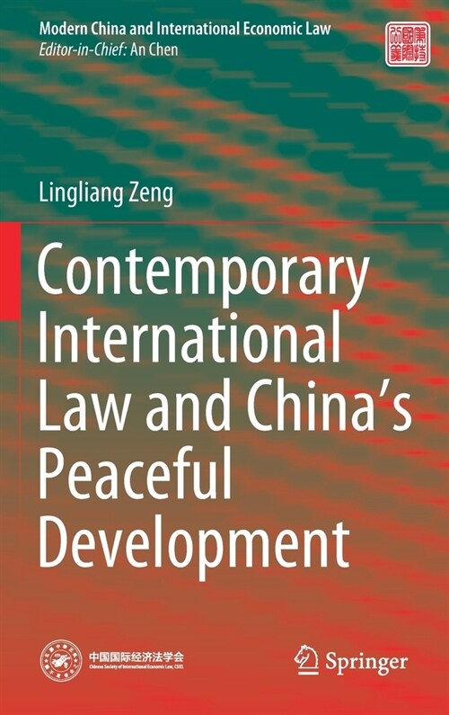 Contemporary International Law and Chinas Peaceful Development (Hardcover, 2021)