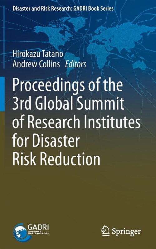 Proceedings of the 3rd Global Summit of Research Institutes for Disaster Risk Reduction (Hardcover)