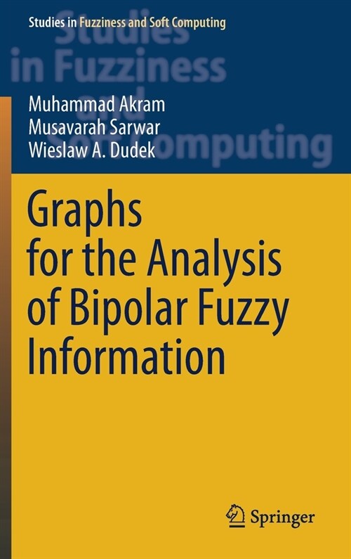 Graphs for the Analysis of Bipolar Fuzzy Information (Hardcover)