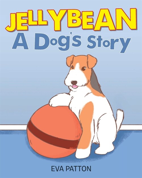 JellyBean: A Dogs Story (Paperback)