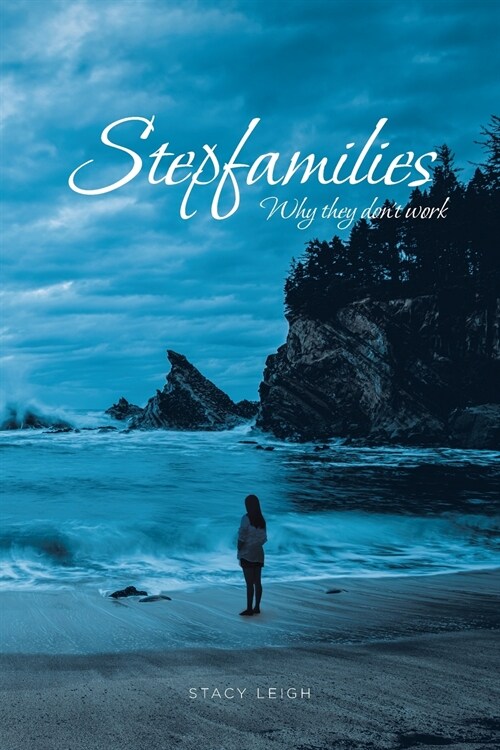 Stepfamilies: Why They Dont Work (Paperback)