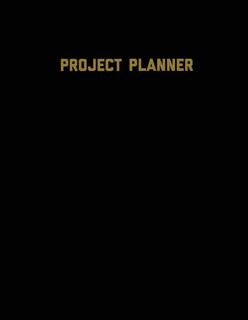 Project Planner: Productivity Planner Pages, Planning Projects, List & Keep Track Notes & Ideas, Gift, Organize, Log & Record Goals, No (Paperback)