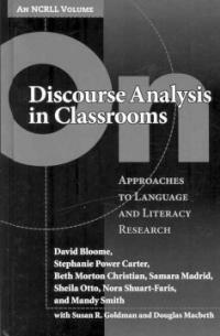 On discourse analysis in classrooms : approaches to language and literacy research