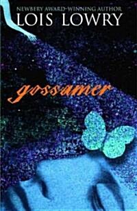 Gossamer (Reprint, School & Library Binding)