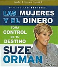 Las Mujeres y el Dinero: Toma Control de Tu Destino (Audio CD)