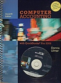 Computer Accounting With Quickbooks Pro 2009 (Paperback, 11th, Spiral)