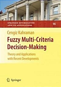 Fuzzy Multi-Criteria Decision Making: Theory and Applications with Recent Developments (Hardcover)