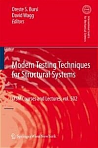 Modern Testing Techniques for Structural Systems: Dynamics and Control (Hardcover)