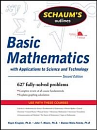 Schaums Outline of Basic Mathematics with Applications to Science and Technology (Paperback, 2)