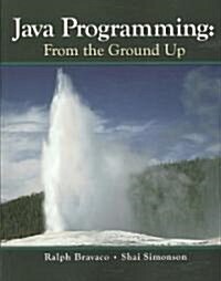 Java Programming: From the Ground Up (Paperback)