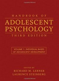 Handbook of adolescent psychology 3rd ed