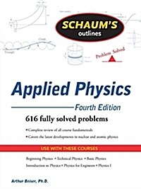 Schaums Outline of Theory and Problems of Applied Physics (Paperback, 4)