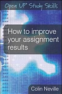 How to Improve Your Assignment Results (Paperback)