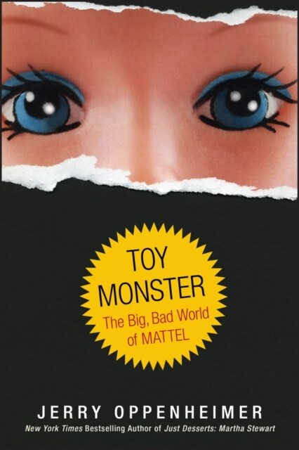 Toy Monster: The Big, Bad World of Mattel (Hardcover)