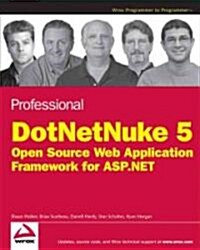 Professional DotNetNuke 5: Open Source Web Application Framework for ASP.NET (Paperback)