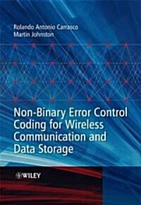 Non-Binary Error Control Coding for Wireless Communication and Data Storage (Hardcover)