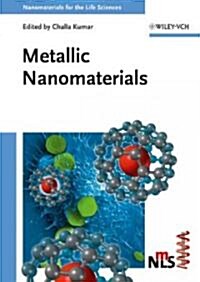 Metallic Nanomaterials (Hardcover)