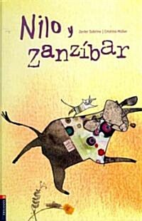 Nilo y Zanzibar/ Nilo and Zanzibar (Hardcover)