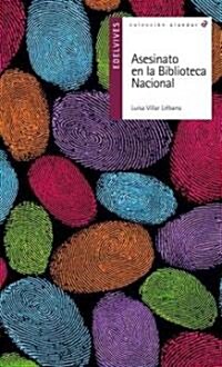 Asesinato en la Biblioteca Nacional/ Murder In The National Library (Paperback, 2nd)