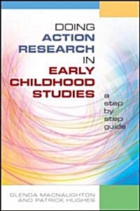 Doing Action Research in Early Childhood Studies (Hardcover)