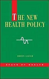 The New Health Policy (Hardcover)