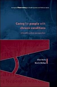 Caring for People with Chronic Conditions: A Health System Perspective (Hardcover)