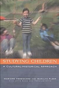 Studying Children: A Cultural-Historical Approach (Paperback)