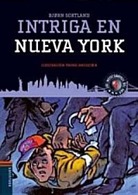 Intriga en Nueva York/ Mystery In New York (Hardcover, Translation)