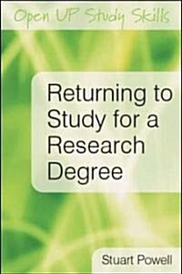 Returning to Study for a Research Degree (Paperback, 2 ed)