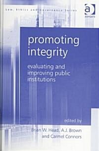 Promoting Integrity : Evaluating and Improving Public Institutions (Hardcover)