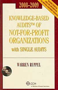 Knowledge-Based Audits of Not-For-Profit Organizations with Single Audits [With CDROM] (Paperback, 2008-2009)