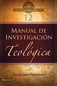Btv # 12: Manual de Investigaci? Teol?ica (Paperback)