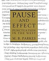 Pause and Effect : An Introduction to the History of Punctuation in the West (Hardcover, New ed)