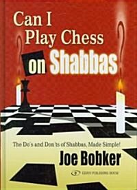 Can I Play Chess on Shabbas? (Hardcover)