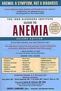 The Iron Disorders Institute Guide to Anemia (Paperback)