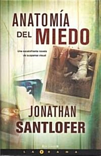 Anatomia del Miedo = Anatomy of Fear (Hardcover)