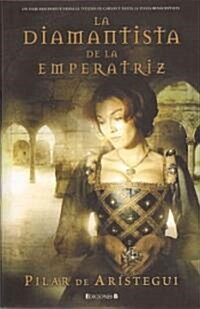 La Diamantista de la Emperatriz (Hardcover)