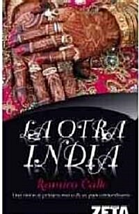 La otra India/ The Other India (Paperback, POC)