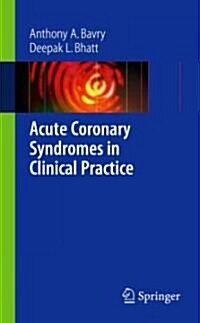 Acute Coronary Syndromes in Clinical Practice (Paperback)