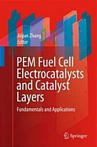 [중고] PEM Fuel Cell Electrocatalysts and Catalyst Layers : Fundamentals and Applications (Hardcover)