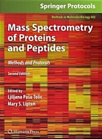 Mass Spectrometry of Proteins and Peptides: Methods and Protocols, Second Edition (Hardcover, 2, 2009)